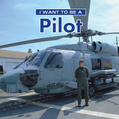 I Want to Be a Pilot book