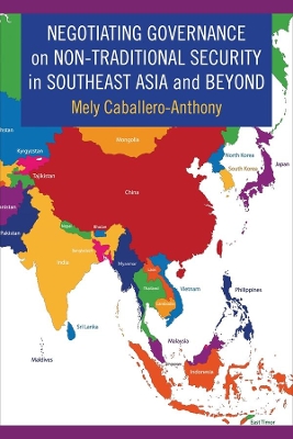 Negotiating Governance on Non-Traditional Security in Southeast Asia and Beyond book