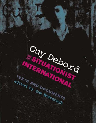 Guy Debord and the Situationist International book