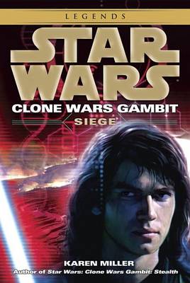 Siege: Star Wars Legends (Clone Wars Gambit) book