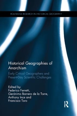Historical Geographies of Anarchism: Early Critical Geographers and Present-Day Scientific Challenges book