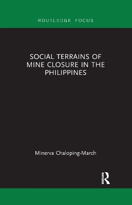 Social Terrains of Mine Closure in the Philippines by Minerva Chaloping March