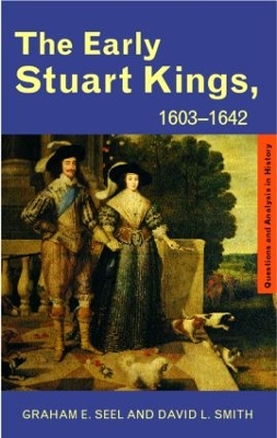 Early Stuart Kings, 1603-1642 book