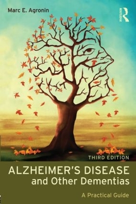 Alzheimer's Disease and Other Dementias by Marc E. Agronin