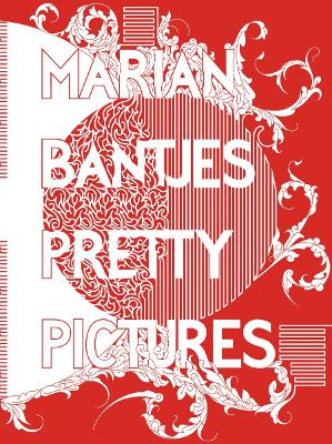 Marian Bantjes: Pretty Pictures book