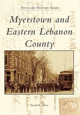 Myerstown and Eastern Lebanon County book