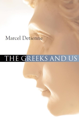 The The Greeks and Us by Marcel Detienne