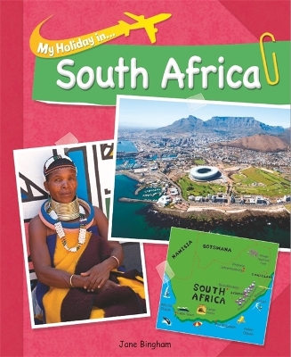 My Holiday In: South Africa by Jane Bingham