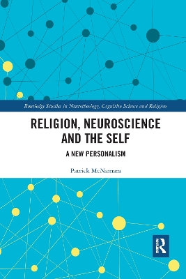 Religion, Neuroscience and the Self: A New Personalism book