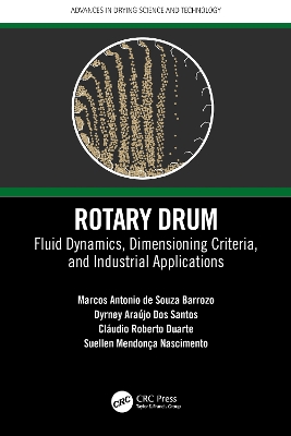 Rotary Drum: Fluid Dynamics, Dimensioning Criteria, and Industrial Applications book