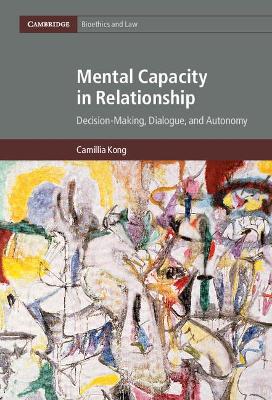 Mental Capacity in Relationship by Camillia Kong