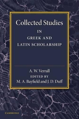 Collected Studies in Greek and Latin Scholarship book