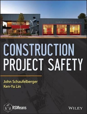 Construction Project Safety by John Schaufelberger