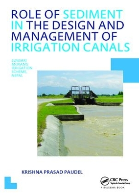 Role of Sediment in the Design and Management of Irrigation Canals book