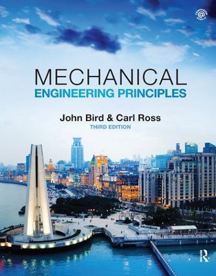 Mechanical Engineering Principles, 3rd ed by John Bird