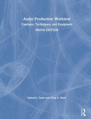 Audio Production Worktext: Concepts, Techniques, and Equipment book