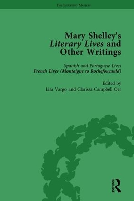 Mary Shelley's Literary Lives and Other Writings, Volume 2 book