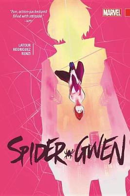 Spider-gwen Vol. 2 by Jason Latour