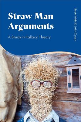 Straw Man Arguments: A Study in Fallacy Theory book