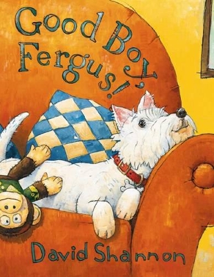 Good Boy, Fergus by David Shannon