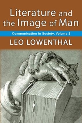 Literature and the Image of Man by Leo Lowenthal