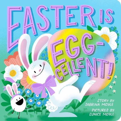 Easter Is Egg-cellent! (A Hello!Lucky Book): A Board Book book