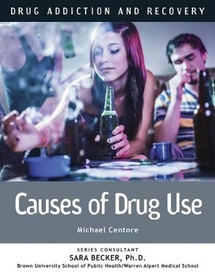 Causes of Drug Use by Michael Centore
