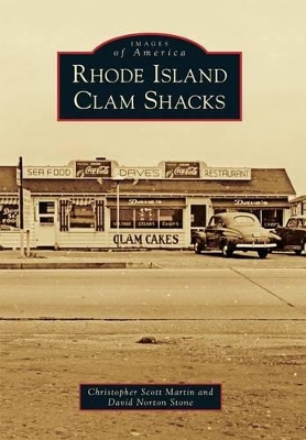 Rhode Island Clam Shacks by Christopher Scott Martin