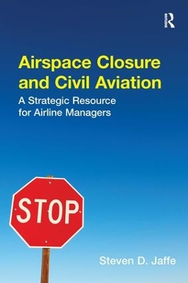 Airspace Closure and Civil Aviation by Steven D. Jaffe