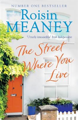 The Street Where You Live by Roisin Meaney