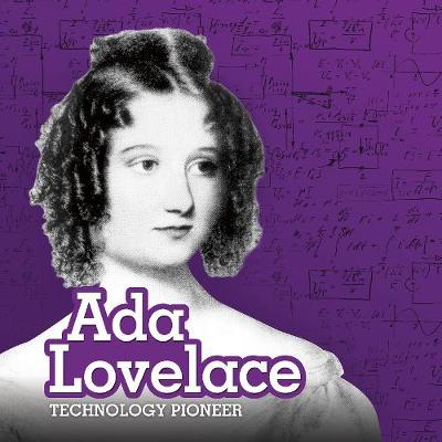 Ada Lovelace: Technology Pioneer by Mary Boone