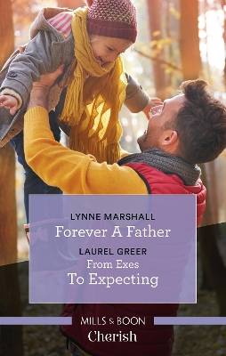 Forever A Father/From Exes To Expecting book