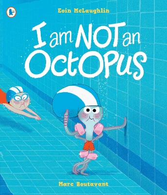 I Am Not An Octopus by Eoin McLaughlin