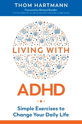 Living with ADHD: Simple Exercises to Change Your Daily Life book