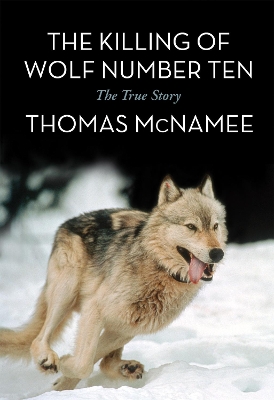 Killing of Wolf Number Ten book