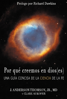 Por qué creemos en dios(es): Una guía concisa de la ciencia de la fe book