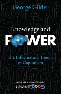 Knowledge and Power: The Information Theory of Capitalism book