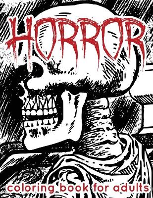 Horror Coloring Book for Adults book