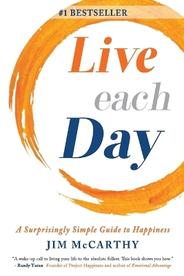 Live Each Day: A Surprisingly Simple Guide to Happiness book