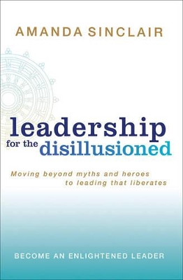 Leadership for the Disillusioned book