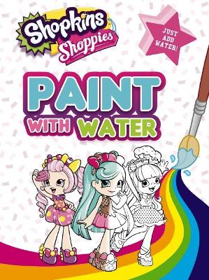 Shoppies: Paint with Water book