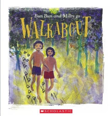 Bun Bun and Milby Go Walkabout book