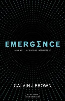 Emergence by Calvin J Brown
