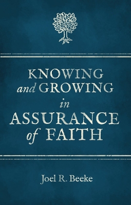 Knowing And Growing in Assurance of Faith book