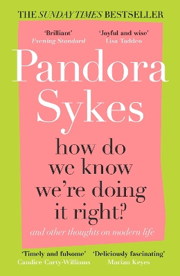 How Do We Know We're Doing It Right?: And Other Thoughts On Modern Life book