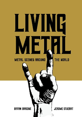 Living Metal: Metal Scenes around the World book