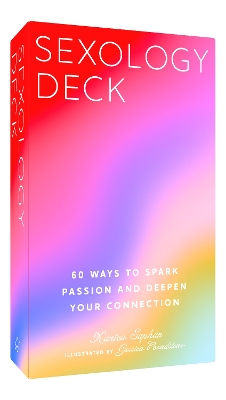 Sexology Deck: 60 Ways to Spark Passion and Deepen Your Connection book