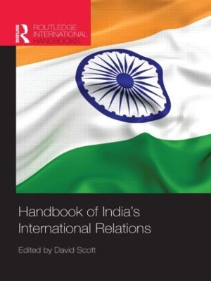 Handbook of India's International Relations by David Scott