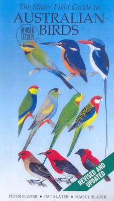 The Slater Field Guide to Australian Birds by Peter Slater