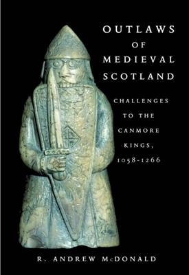 Outlaws of Medieval Scotland book